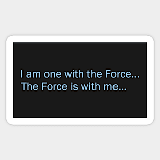 I am one with the Force - Blue Words Sticker